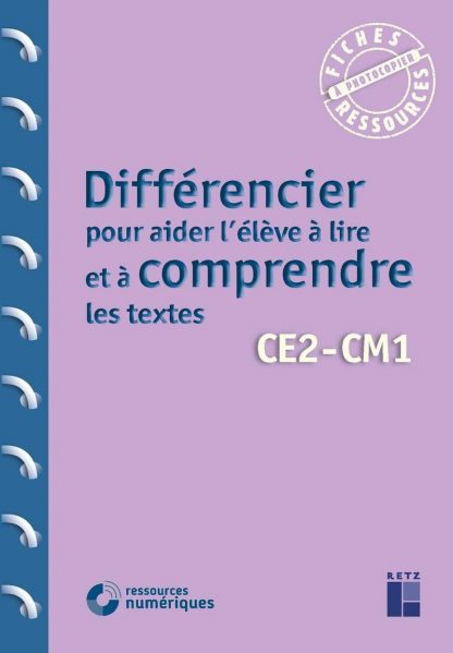 Couverture de la ressource pédagogique "Différencier pour aider l'élève à lire et à comprendre les textes CE2-CM1"