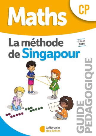 Couverture de la ressource pédagogique "La méthode de Singapour CP (2019) - Guide pédagogique"