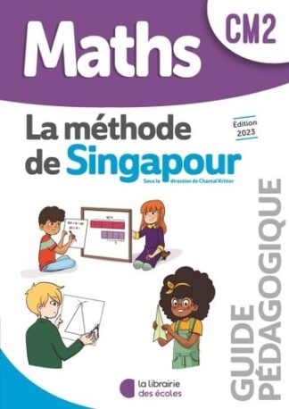 Couverture de la ressource pédagogique "La méthode de Singapour CM2 (2020) - Guide pédagogique"